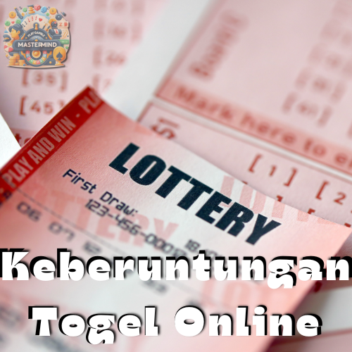 Keberuntungan Togel Online: Mitos atau Fakta Togel Online?